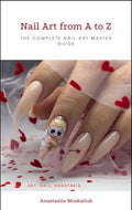 Nail Art from A to Z by Anastsasiia Moskaliuk